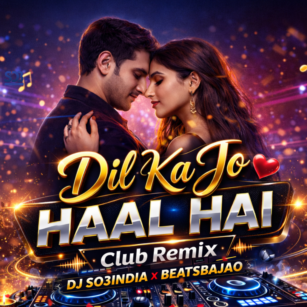 Dil ka Jo Haal Hai Remix DJ So3India DJ So3India